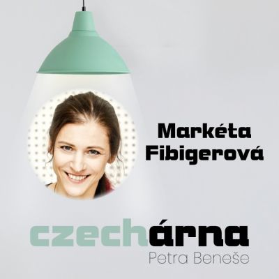 CZECHárna Petra Beneše #3: Markéta Fibigerová